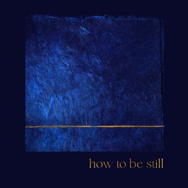 Cover art for How to Be Still